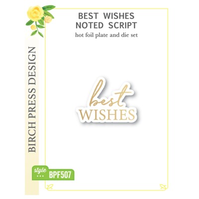 Hot Foil Plate & Die Set, Best Wishes Noted Script