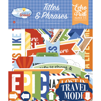 Titles & Phrases, Born to Travel